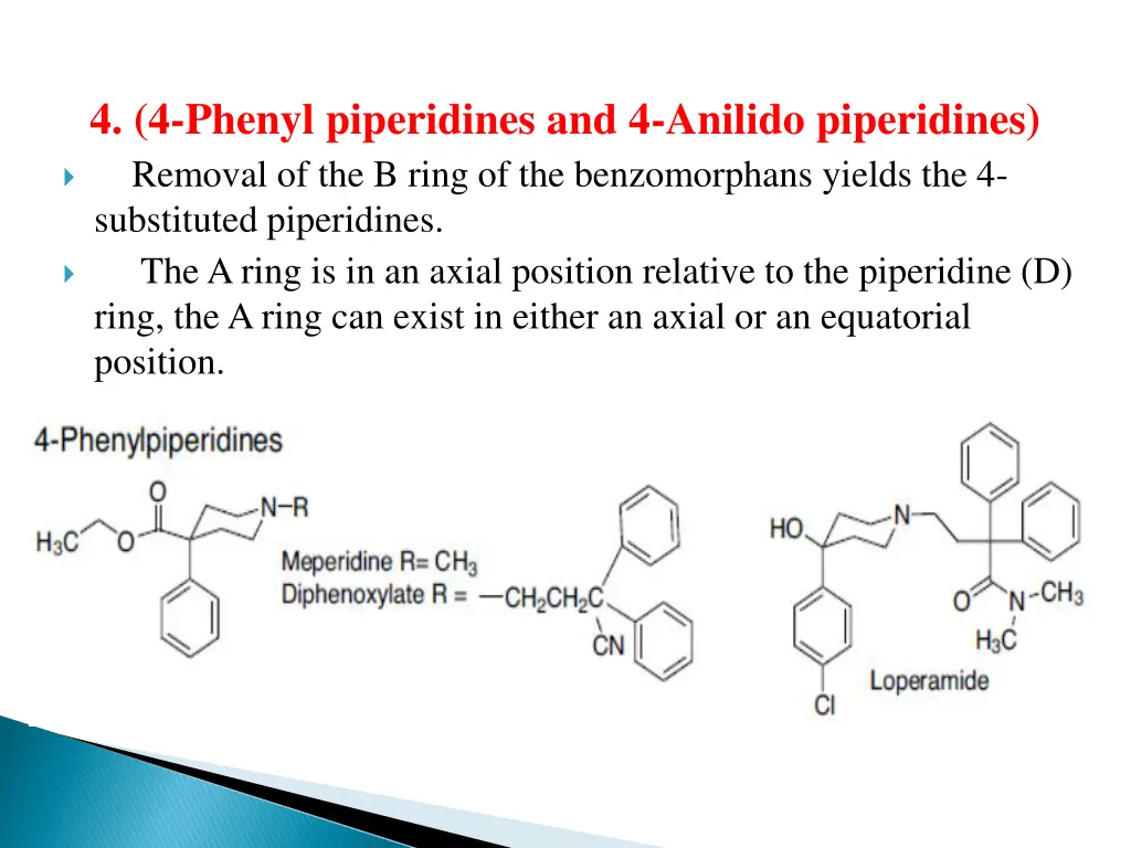 4 4 phenyl piperidines and 4 anilido piperidines