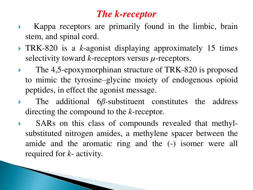 the k receptor