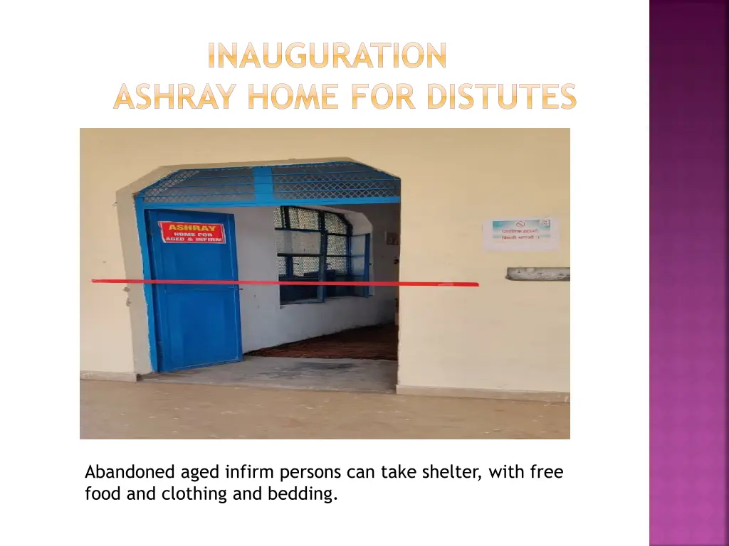 inauguration ashray home for distutes