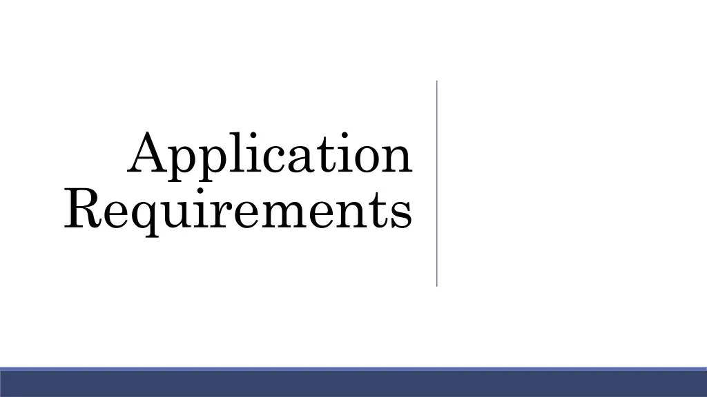 application requirements