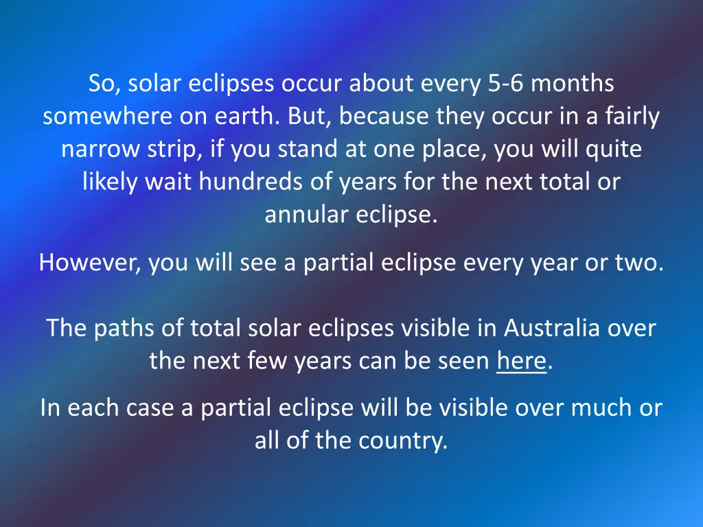 so solar eclipses occur about every 5 6 months