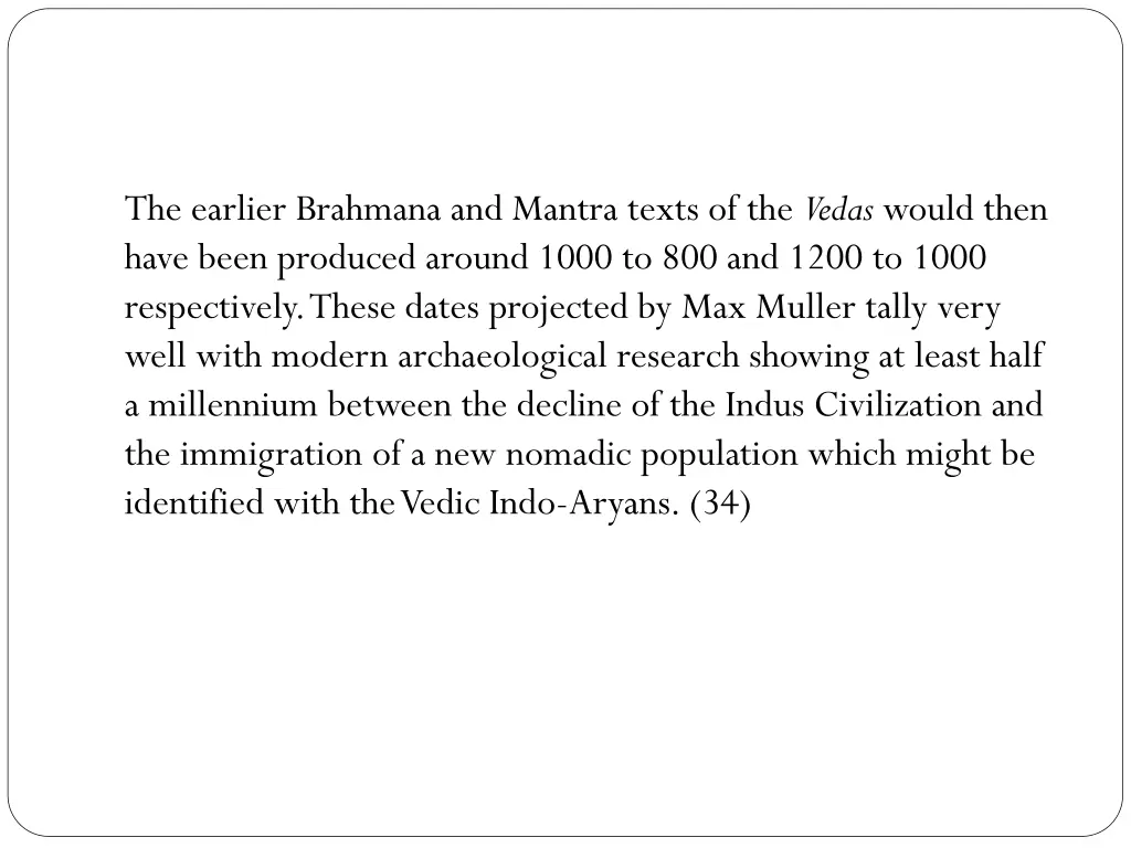 the earlier brahmana and mantra texts