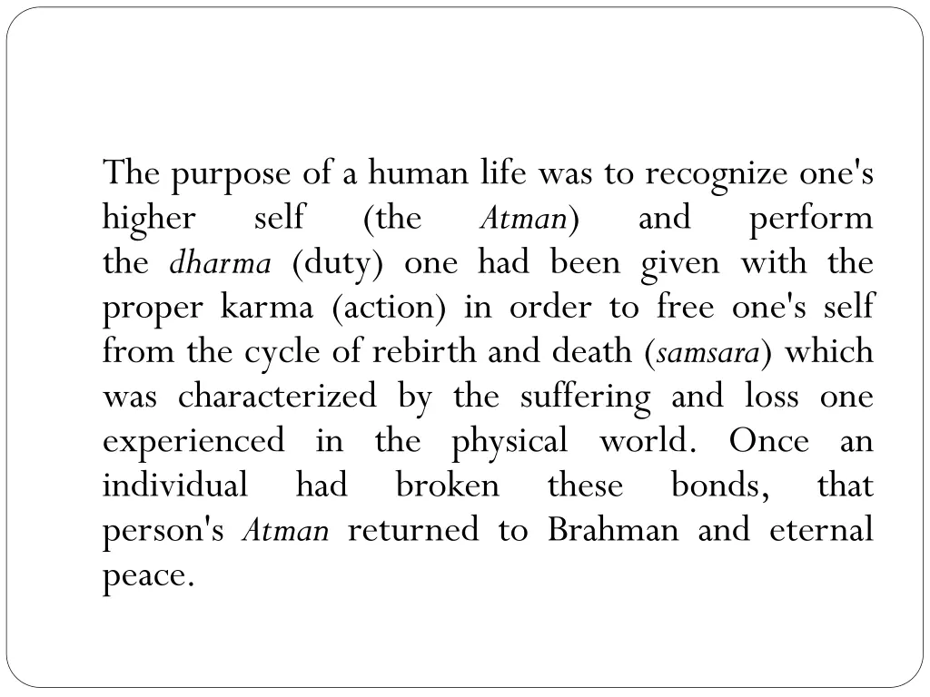 the purpose of a human life was to recognize