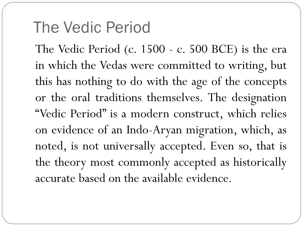 the vedic period the vedic period c 1500
