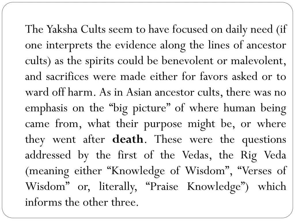 the yaksha cults seem to have focused on daily