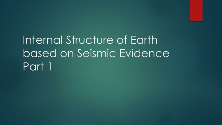 internal structure of earth based on seismic