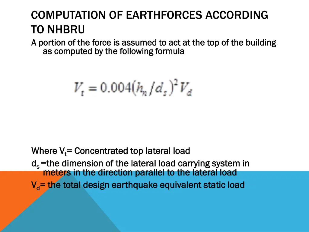 computation of earthforces according to nhbru 2