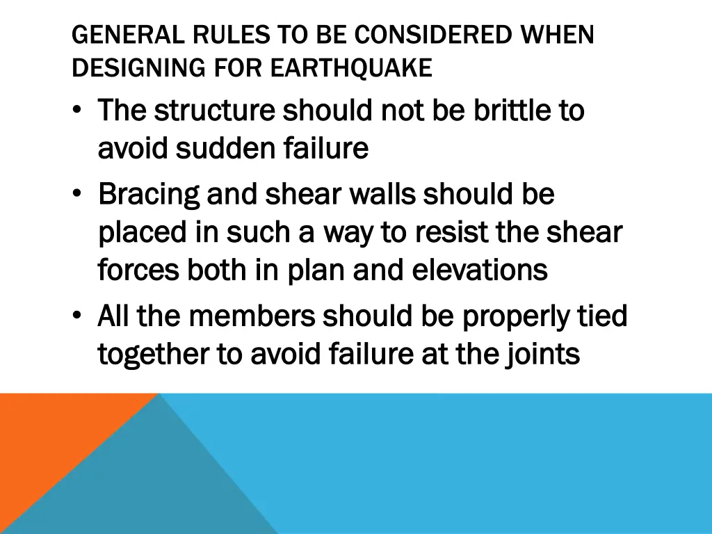 general rules to be considered when designing