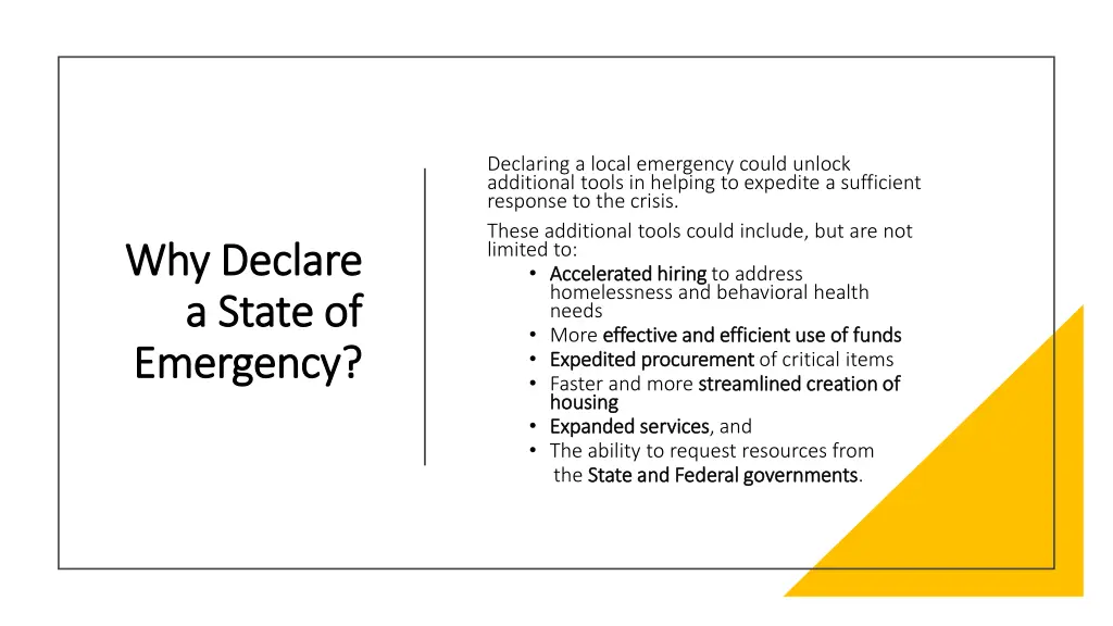 declaring a local emergency could unlock