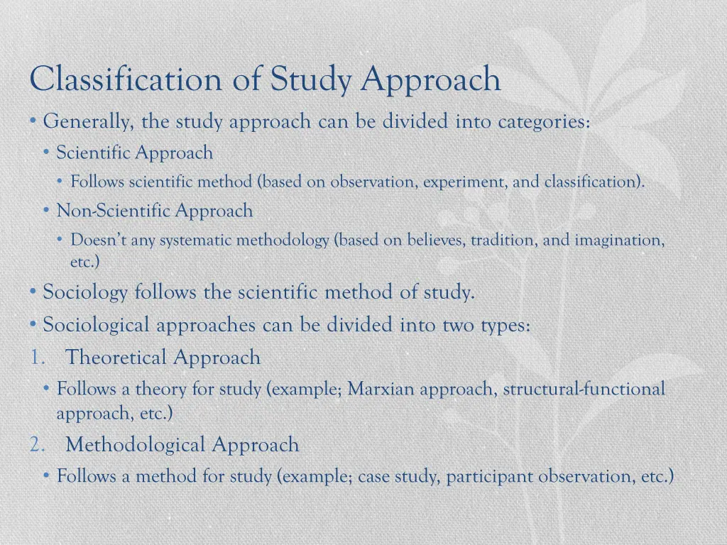 classification of study approach generally