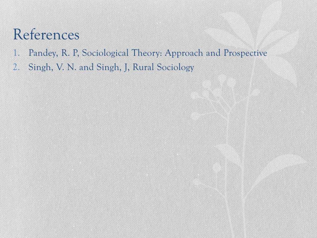 references 1 pandey r p sociological theory