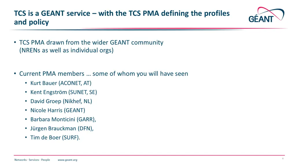 tcs is a geant service with the tcs pma defining