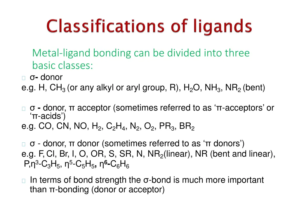 metal ligand bonding can be divided into three