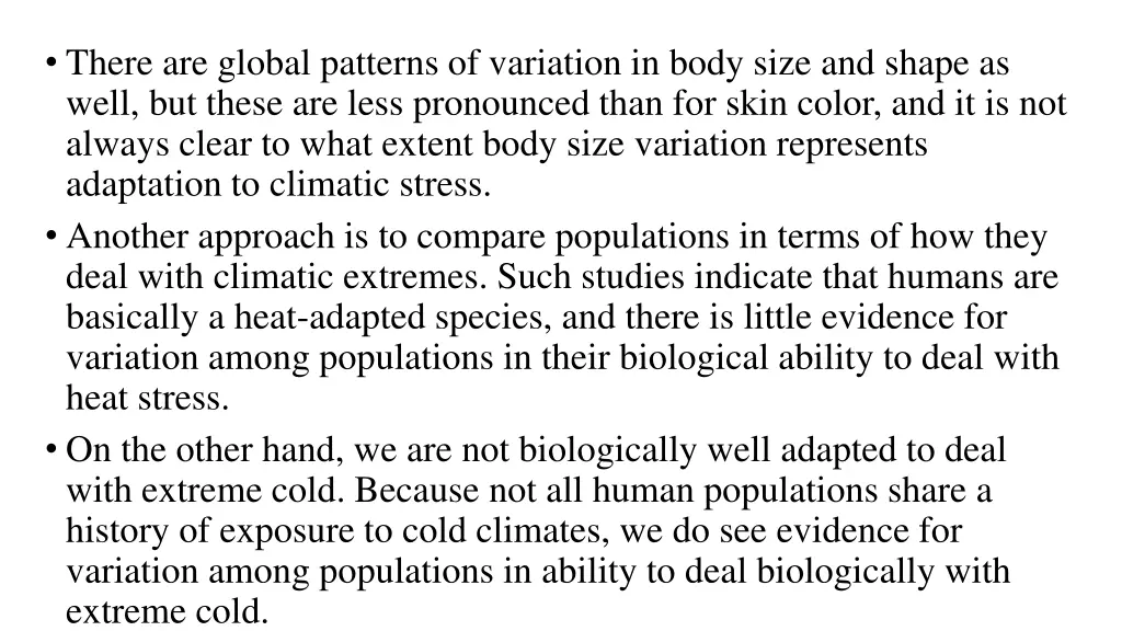 there are global patterns of variation in body