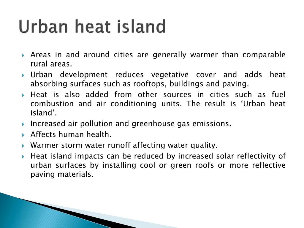 areas in and around cities are generally warmer