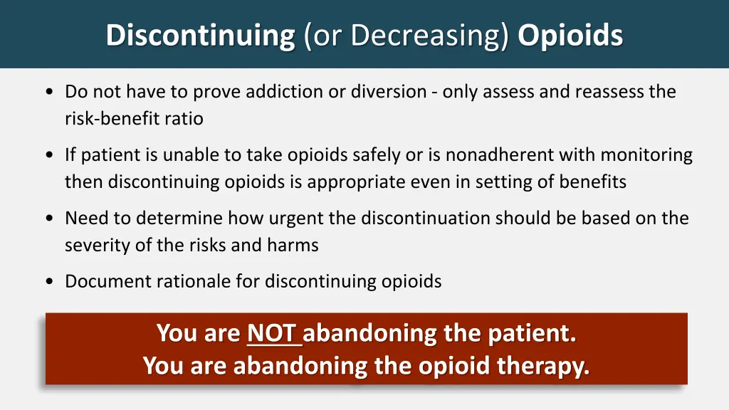 discontinuing or decreasing opioids