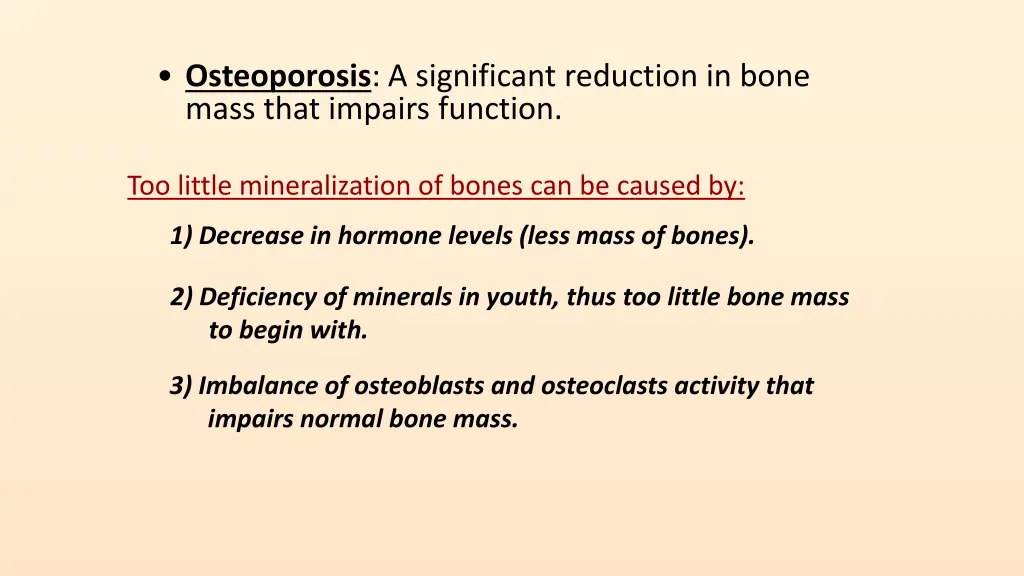 osteoporosis a significant reduction in bone mass