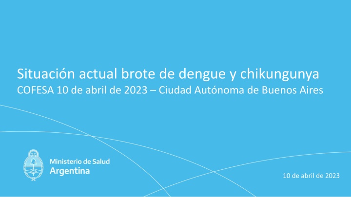 situaci n actual brote de dengue y chikungunya