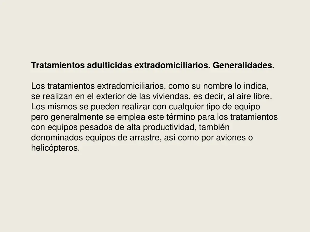 tratamientos adulticidas extradomiciliarios