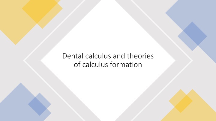 dental calculus and theories of calculus formation