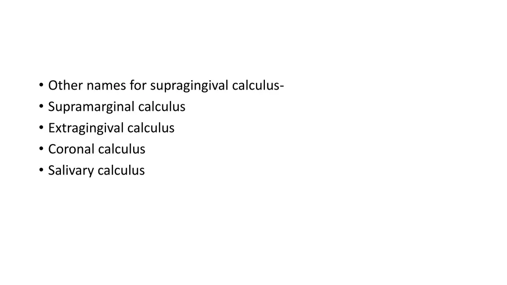 other names for supragingival calculus