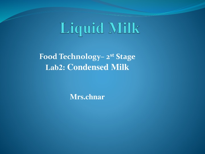 food technology 2 st stage lab2 condensed milk