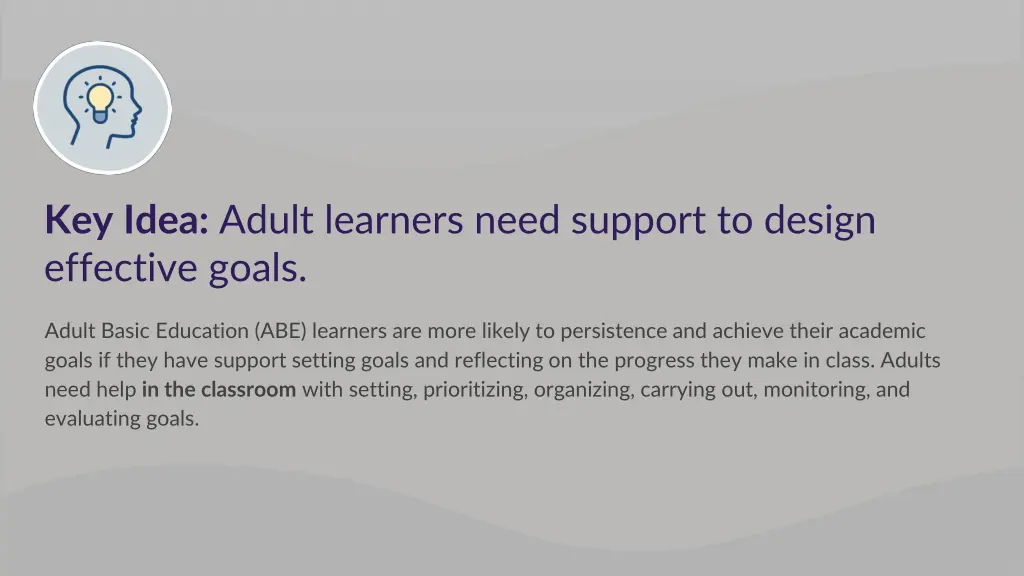 key idea adult learners need support to design