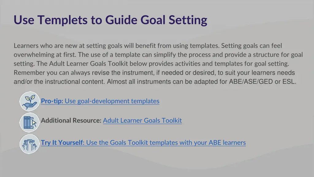 use templets to guide goal setting