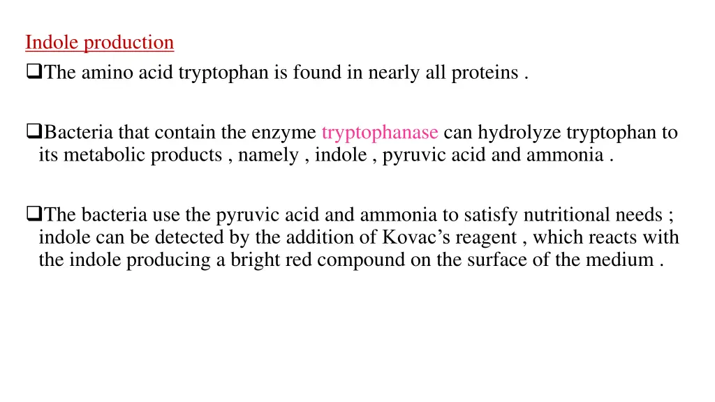 indole production the amino acid tryptophan