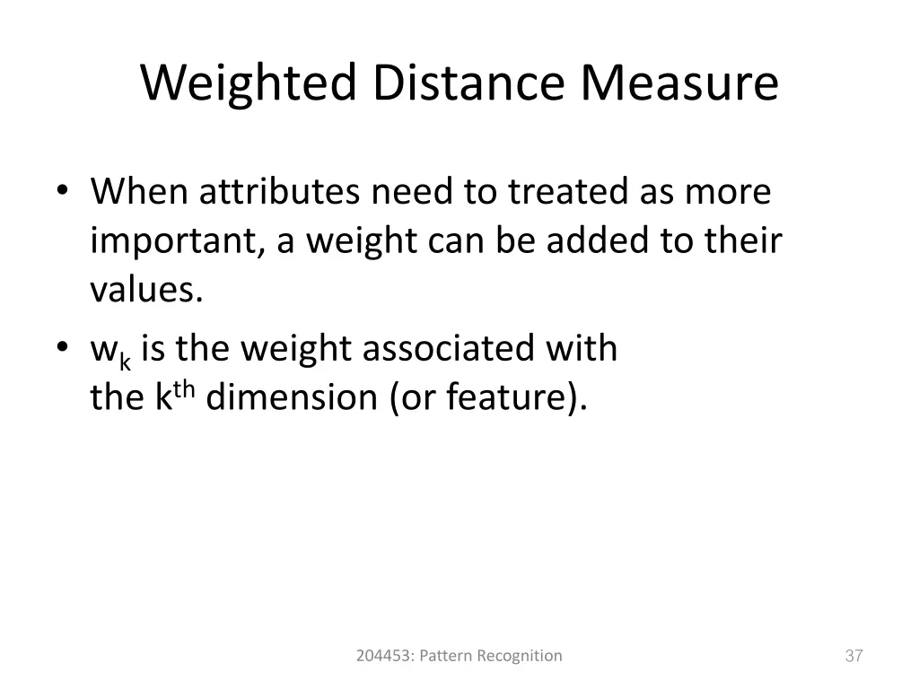 weighted distance measure