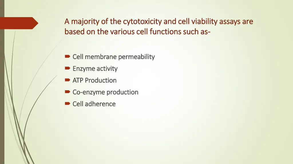 a majority of the cytotoxicity and cell viability