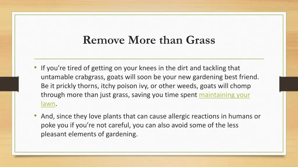 remove more than grass