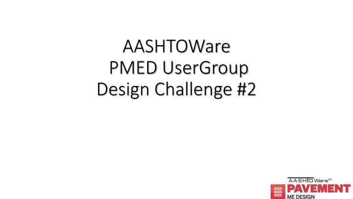 aashtoware pmed usergroup design challenge 2