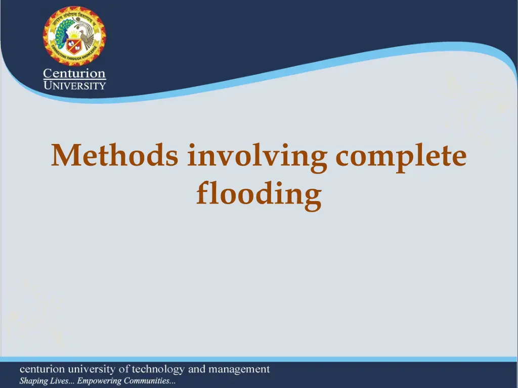 methods involving complete flooding