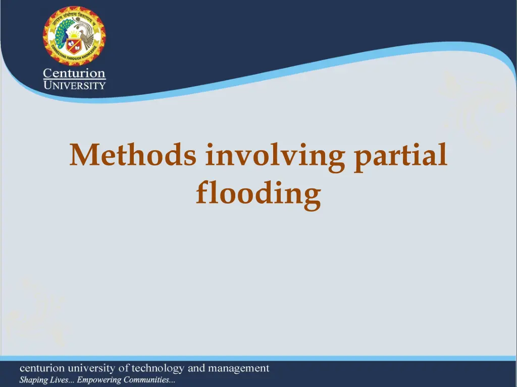 methods involving partial flooding