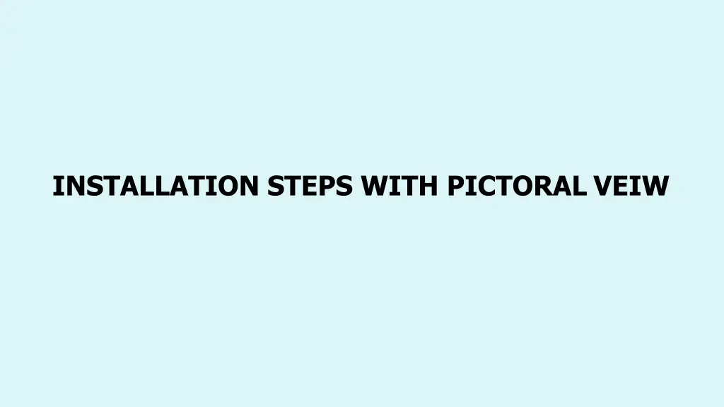 installation steps with pictoral veiw