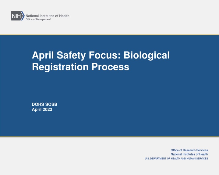 april safety focus biological registration process