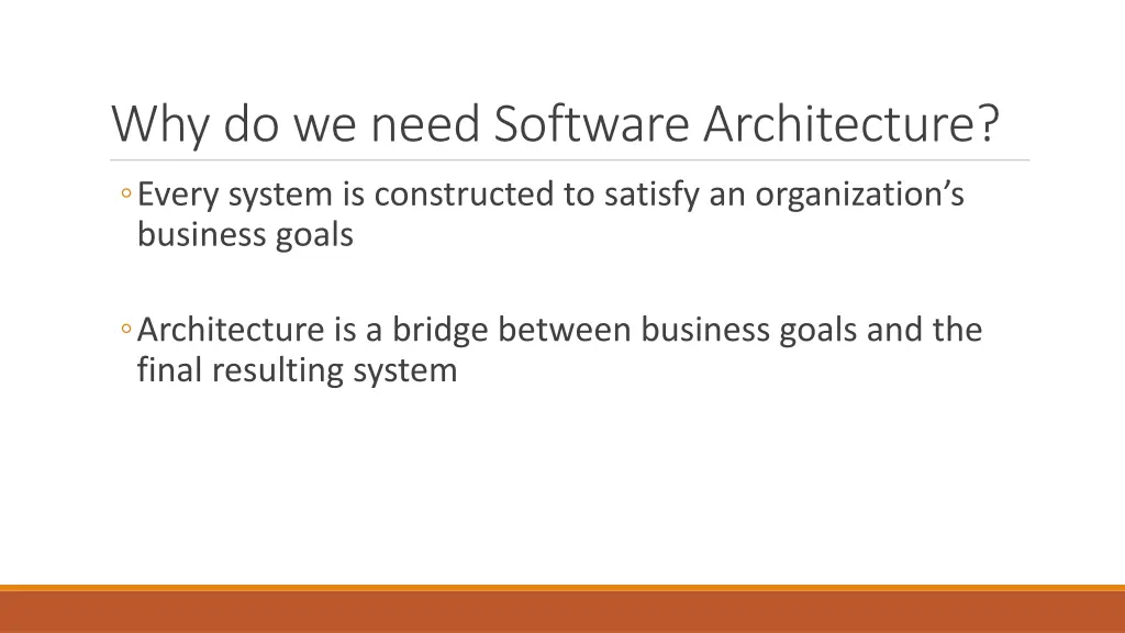 why do we need software architecture