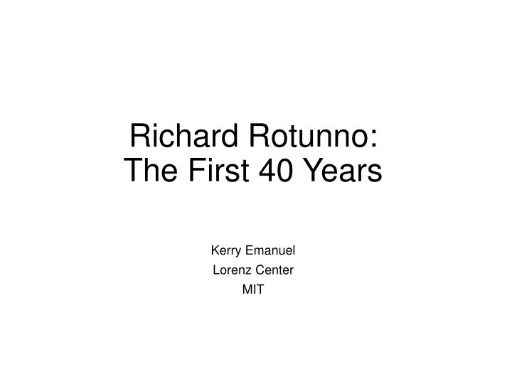 richard rotunno the first 40 years