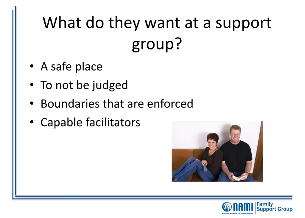 what do they want at a support group a safe place