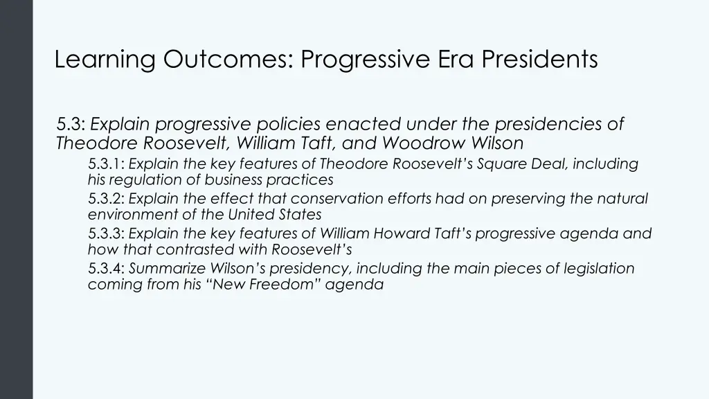 learning outcomes progressive era presidents