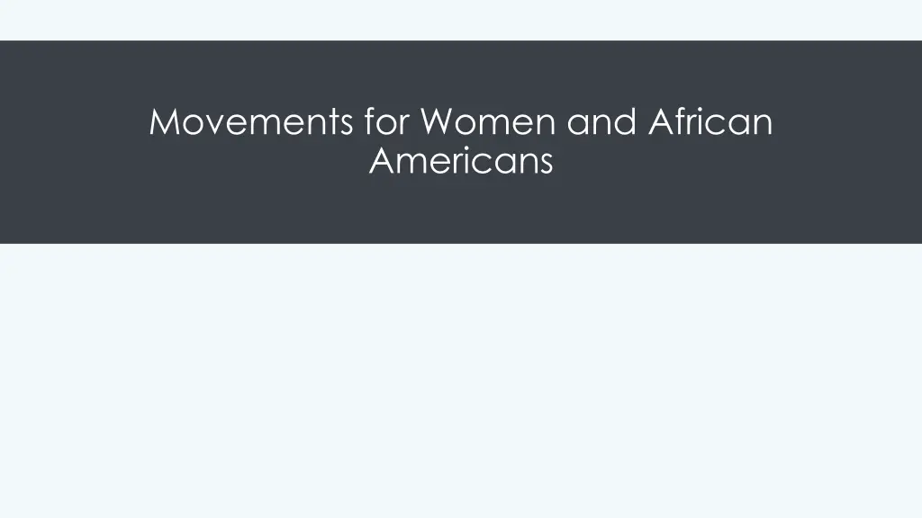 movements for women and african americans