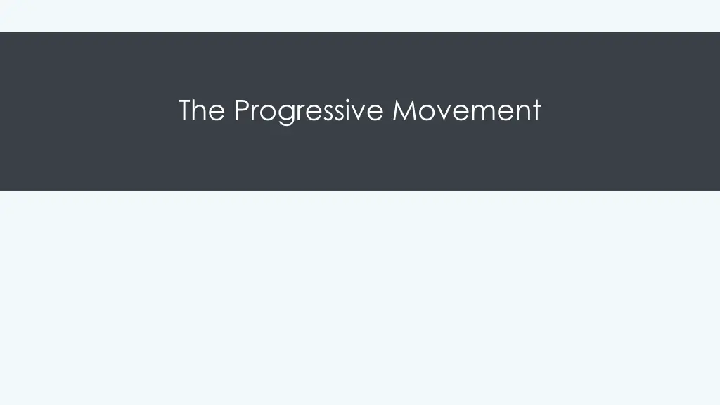 the progressive movement