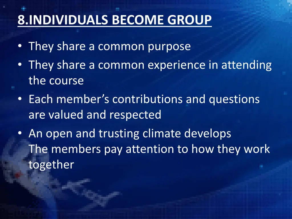 8 individuals become group