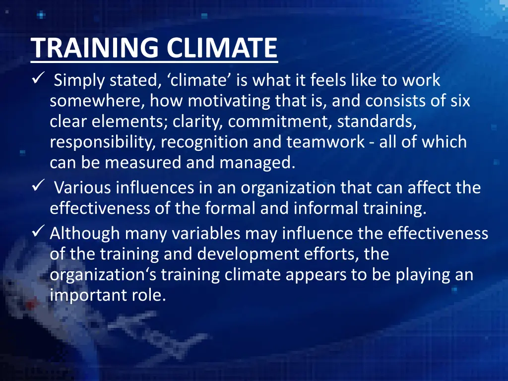 training climate simply stated climate is what