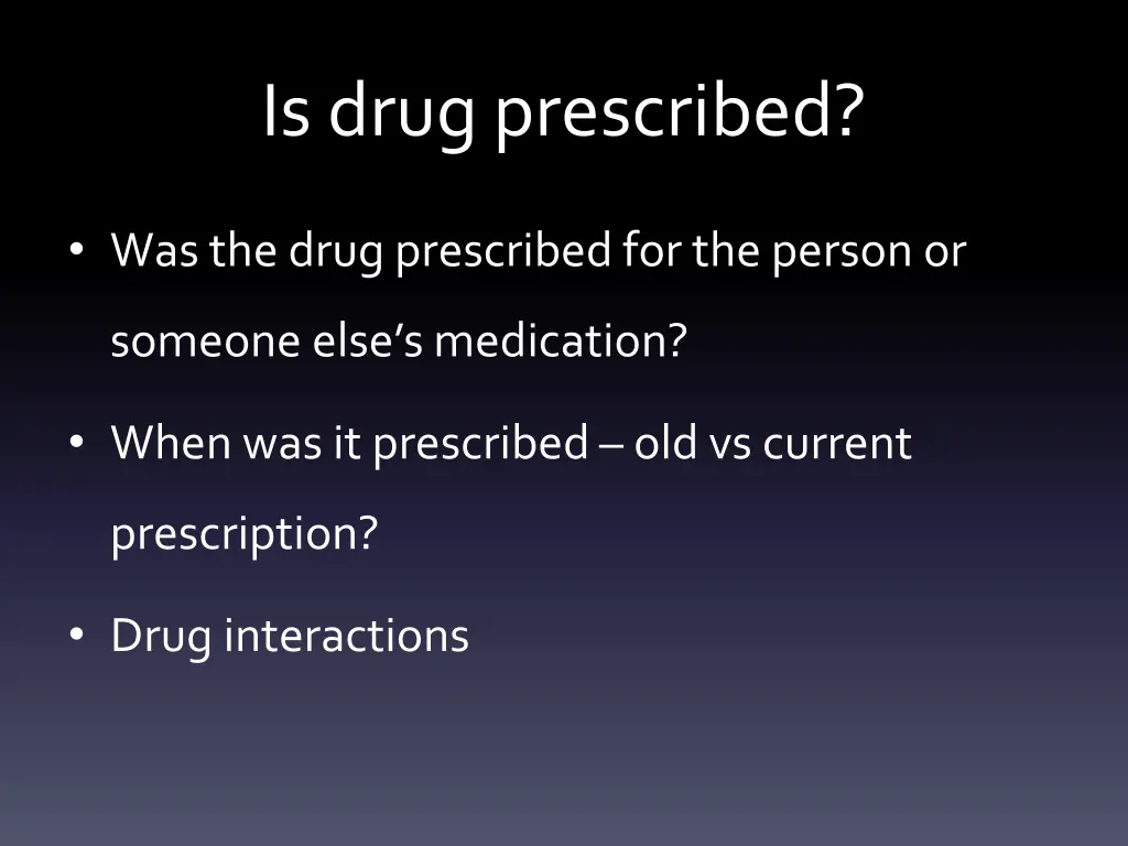 is drug prescribed