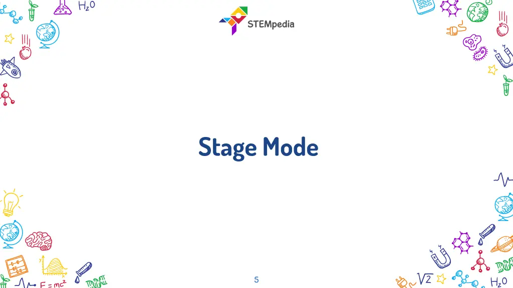 stage mode