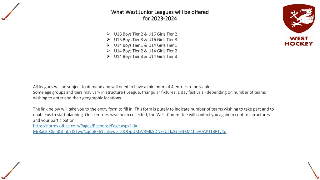 what west junior leagues will be offered what