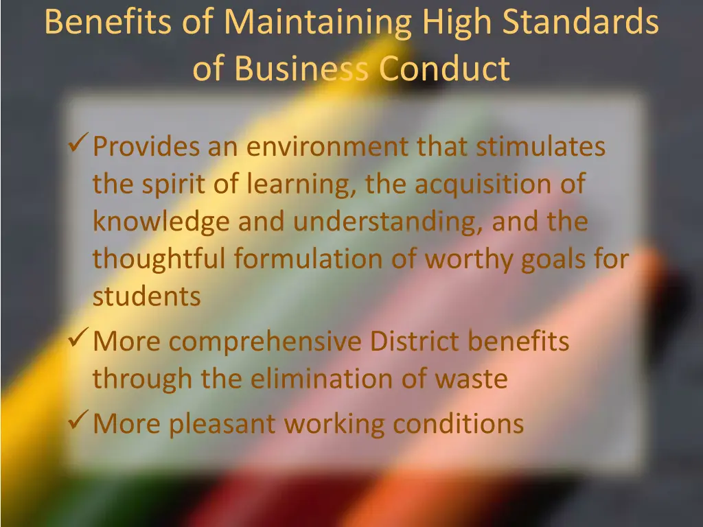 benefits of maintaining high standards