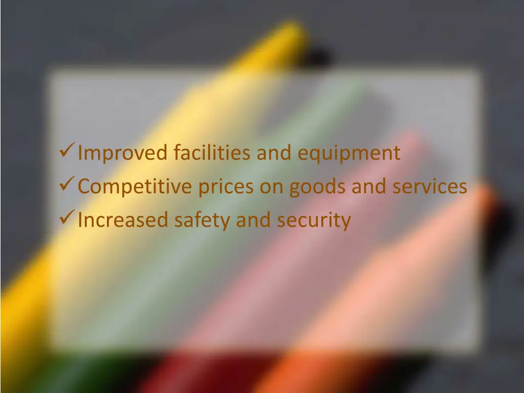 improved facilities and equipment competitive